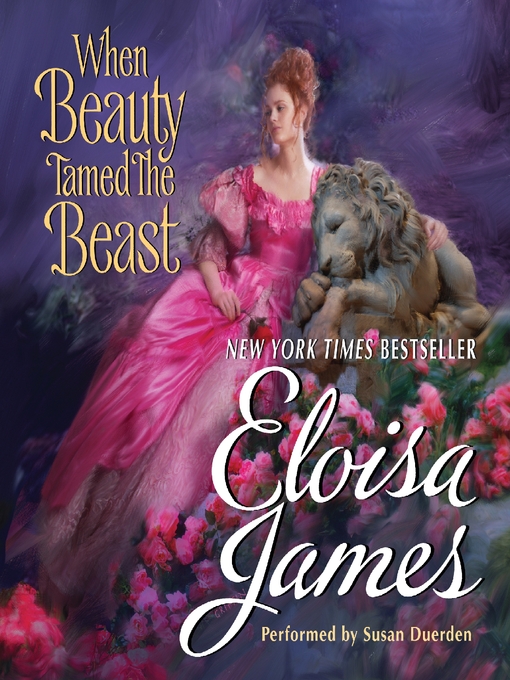 Title details for When Beauty Tamed the Beast by Eloisa James - Available